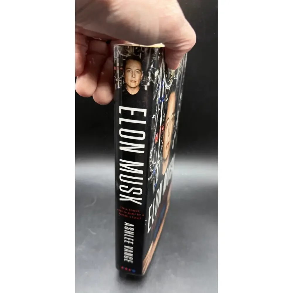 Elon Musk: Tesla, SpaceX Quest for a Fantastic Future Vance, Ashlee 1st Edition